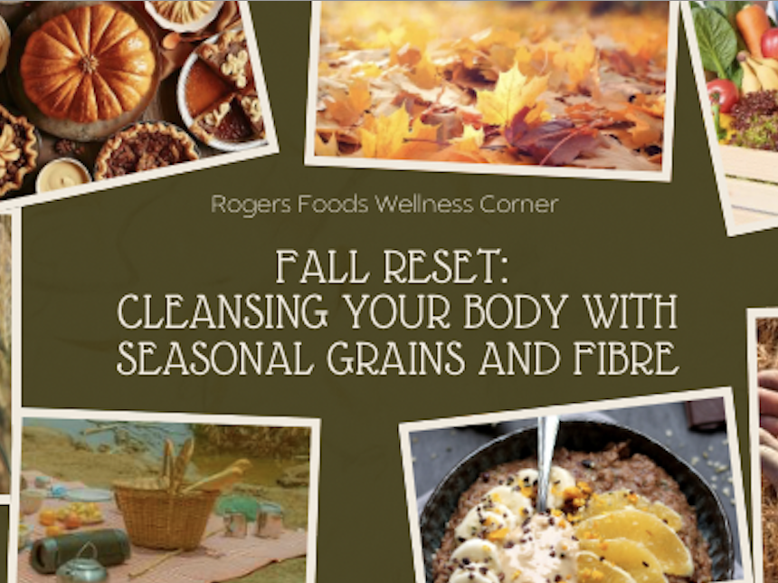 Fall Reset: Cleansing Your Body with Seasonal Grains and Fibre