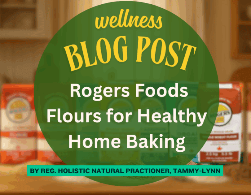 Seven Rogers Foods Flours for Healthy Home Baking